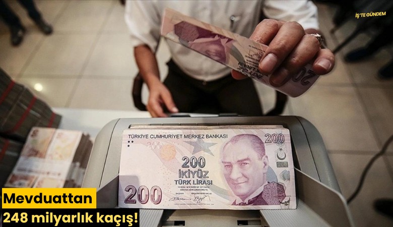 Mevduattan 248 milyarlık kaçış!