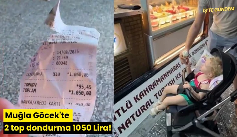 Muğla Göcek'te 2 top dondurma 1050 Lira!
