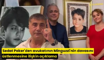 Sedat Peker'den avukatının Minguzzi'nin davasını üstlenmesine ilişkin açıklama