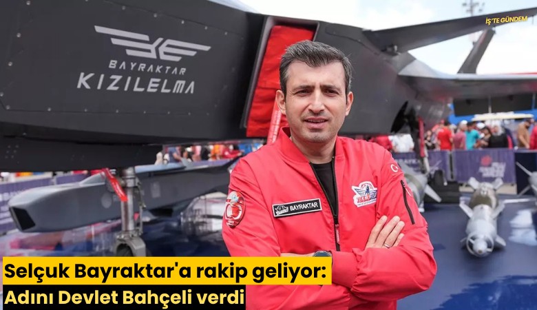 Selçuk Bayraktar'a rakip geliyor: Adını Devlet Bahçeli verdi
