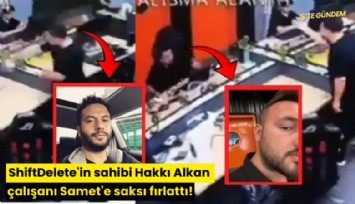 ShiftDelete'in sahibi Hakkı Alkan çalışanı Samet'e saksı fırlattı!