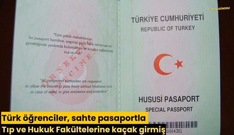 Türk öğrenciler, sahte pasaportla Tıp ve Hukuk Fakültelerine kaçak girmiş