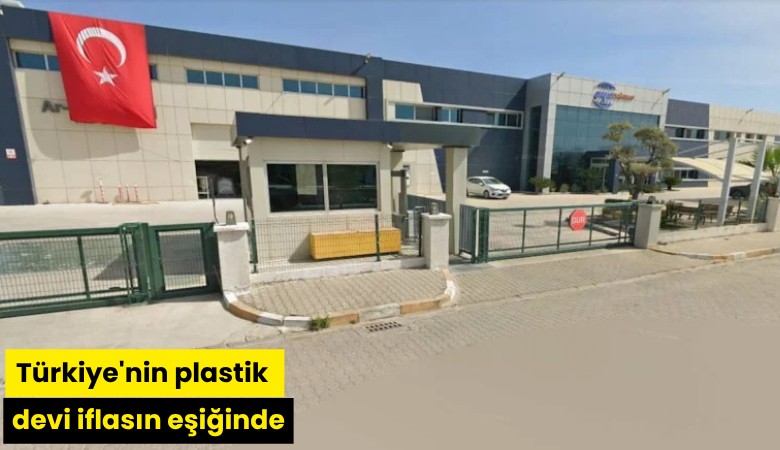 Türkiye'nin plastik devi iflasın eşiğinde
