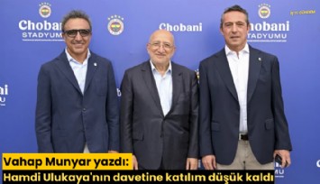 Vahap Munyar yazdı: Hamdi Ulukaya'nın davetine katılım düşük kaldı