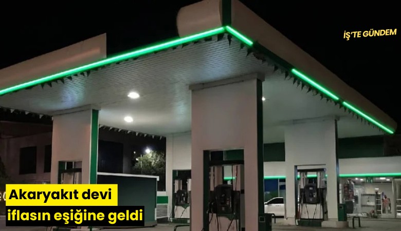 Akaryakıt devi iflasın eşiğine geldi