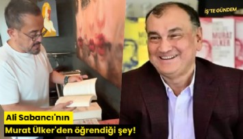Ali Sabancı'nın Murat Ülker'den öğrendiği şey!