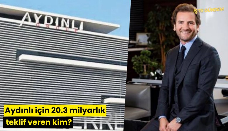 Aydınlı için 20.3 milyarlık teklif veren kim?