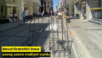 Bavul ticaretini önce savaş sonra maliyet vurdu