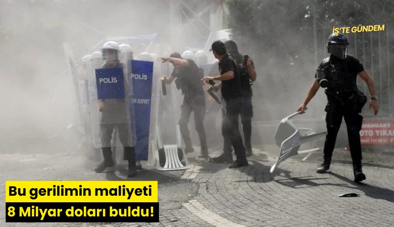 Bu gerilimin maliyeti 8 Milyar doları buldu!