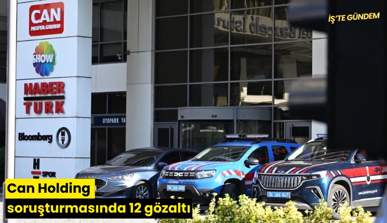 Can Holding soruşturmasında 12 gözaltı