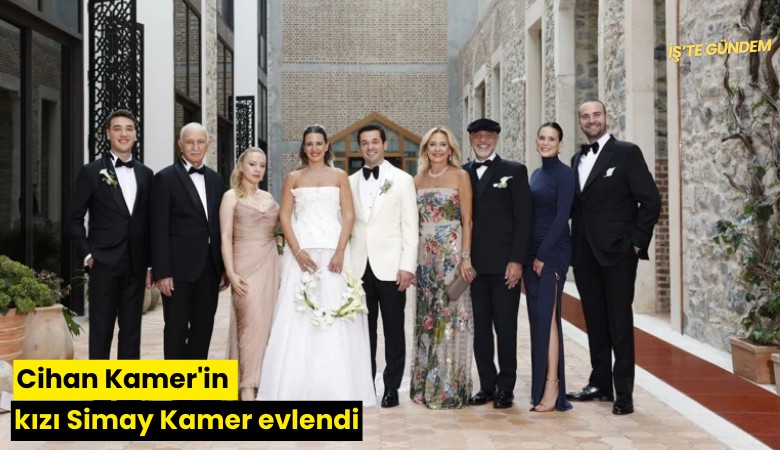 Cihan Kamer'in kızı Simay Kamer evlendi