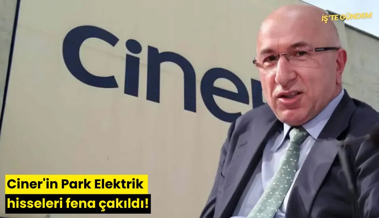 Ciner'in Park Elektrik hisseleri fena çakıldı!