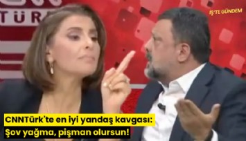 CNNTürk'te en iyi yandaş kavgası: Şov yapma, pişman olursun!