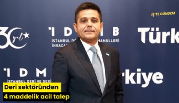 Deri sektöründen 4 maddelik acil talep