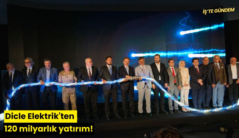 Dicle Elektrik'ten 120 milyarlık yatırım!