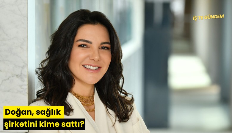 Doğan, sağlık şirketini kime sattı?