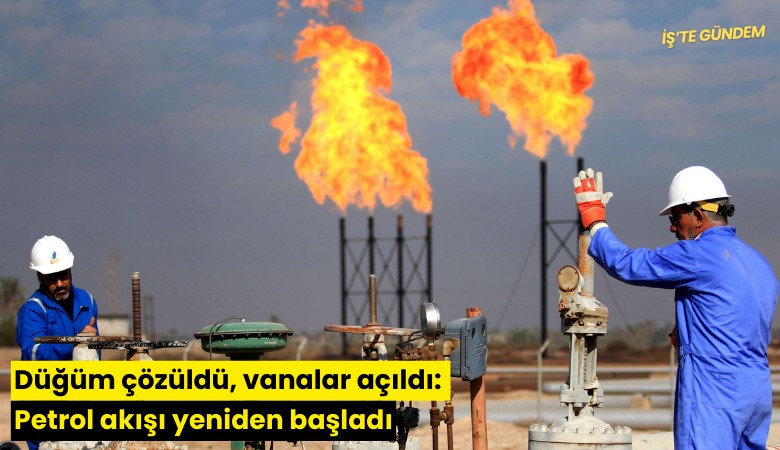 Düğüm çözüldü, vanalar açıldı: Petrol akışı yeniden başladı