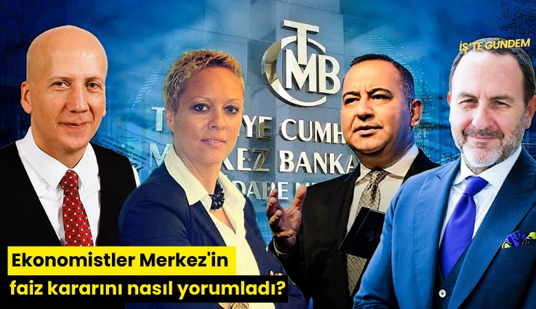 Ekonomistler Merkez'in faiz kararını nasıl yorumladı?
