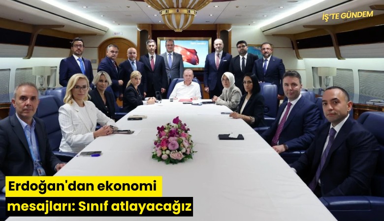 Erdoğan'dan ekonomi mesajları: Sınıf atlayacağız