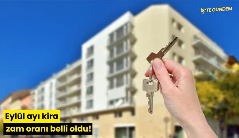 Eylül ayı kira zam oranı belli oldu!