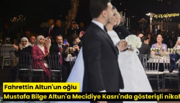 Fahrettin Altun'un oğlu Mustafa Bilge Altun'a Mecidiye Kasrı'nda gösterişli nikah