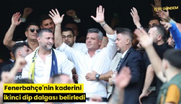 Fenerbahçe'nin kaderini ikinci dip dalgası belirledi