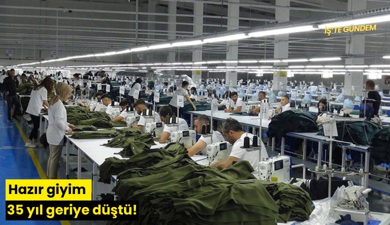 Hazır giyim 35 yıl geriye düştü!