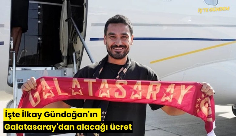 İşte İlkay Gündoğan'ın Galatasaray'dan alacağı ücret