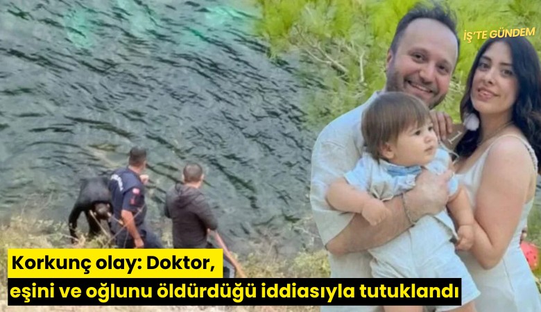 Korkunç olay: Doktor, eşini ve oğlunu öldürdüğü iddiasıyla tutuklandı
