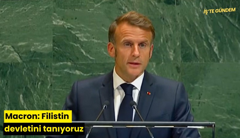 Macron: Filistin devletini tanıyoruz