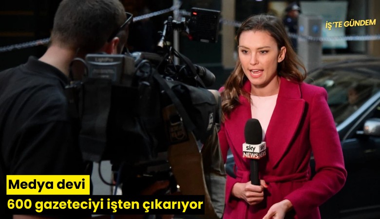 Medya devi 600 kişiyi işten çıkarıyor