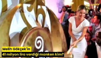 Melih Gökçek'in 41 milyon lira verdiği manken kim?