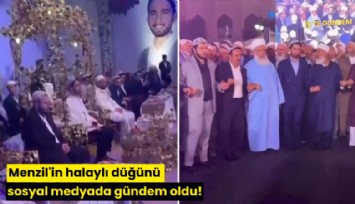 Menzil'in halaylı düğünü sosyal medyada gündem oldu!