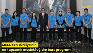 MESS'den Türkiye'nin en kapsamlı mesleki eğitim burs programı