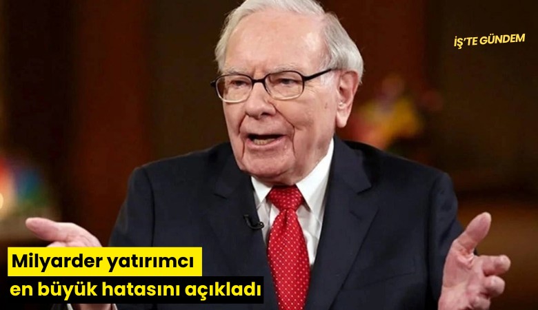 Milyarder yatırımcı en büyük hatasını açıkladı