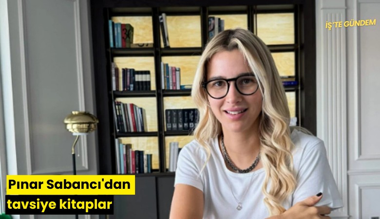 Pınar Sabancı'dan tavsiye kitaplar