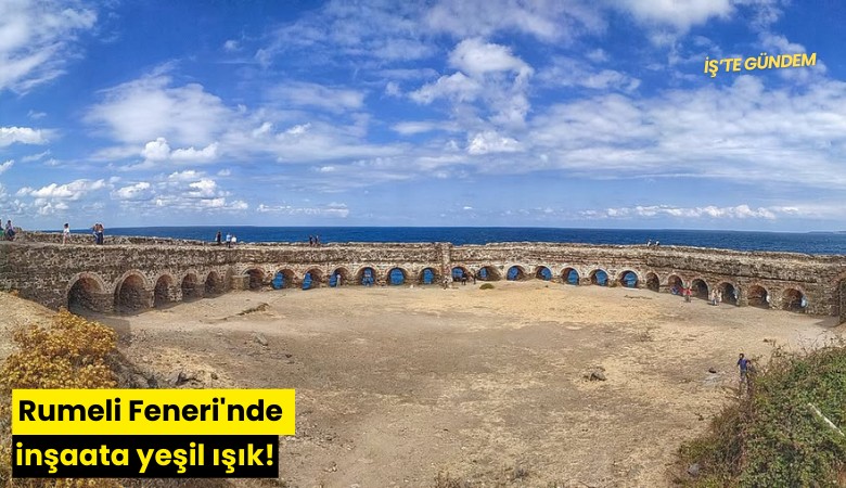 Rumeli Feneri'nde inşaata yeşil ışık!