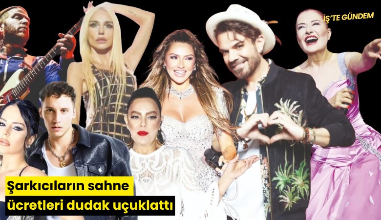 Şarkıcıların sahne ücretleri dudak uçuklattı