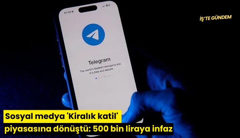 Sosyal medya 'Kiralık katil' piyasasına dönüştü: 500 bin liraya infaz