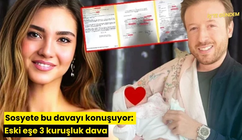 Sosyete bu davayı konuşuyor: Eski eşe 3 kuruşluk dava