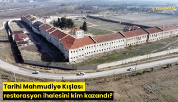 Tarihi Mahmudiye Kışlası restorasyon ihalesini kim kazandı?