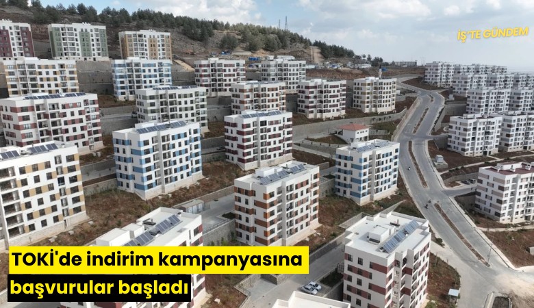 TOKİ'de indirim kampanyasına başvurular başladı