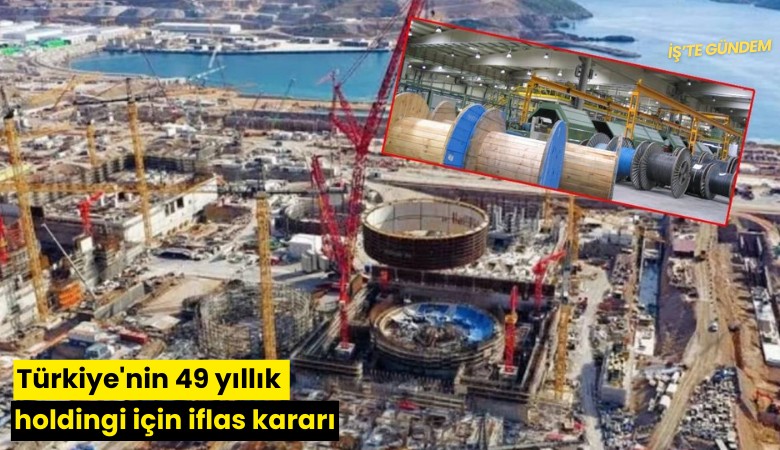 Türkiye'nin 49 yıllık holdingi için iflas kararı