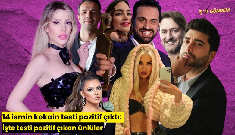 14 ismin kokain testi pozitif çıktı: İşte testi pozitif çıkan ünlüler