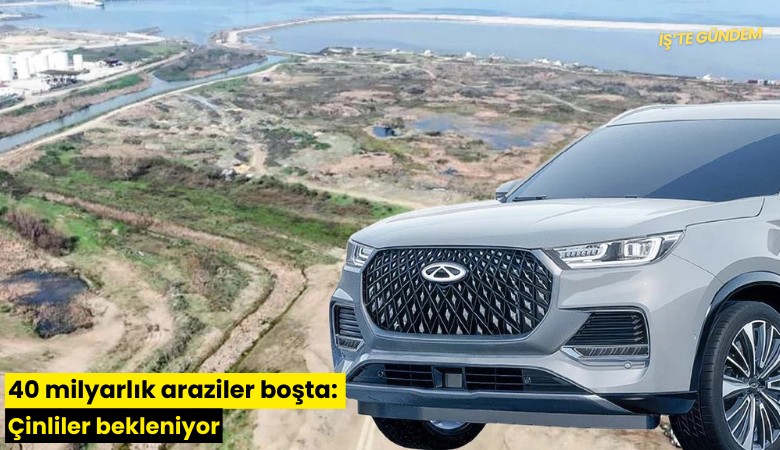 40 milyarlık araziler boşta: Çinliler bekleniyor