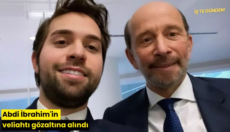 Abdi İbrahim'in veliahtı gözaltına alındı
