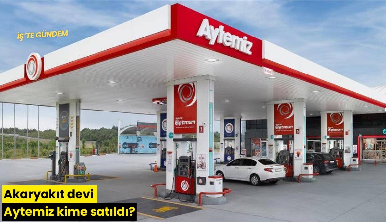 Akaryakıt devi Aytemiz kime satıldı?
