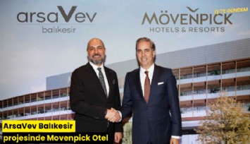 ArsaVev Balıkesir projesinde Movenpick Otel