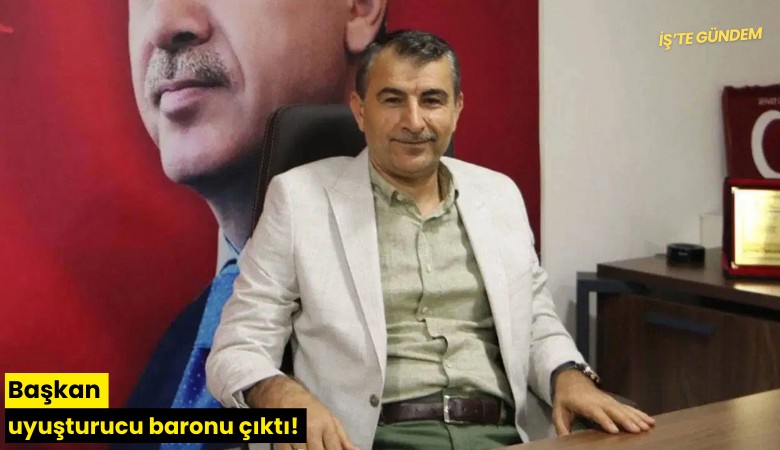 Başkan uyuşturucu baronu çıktı!