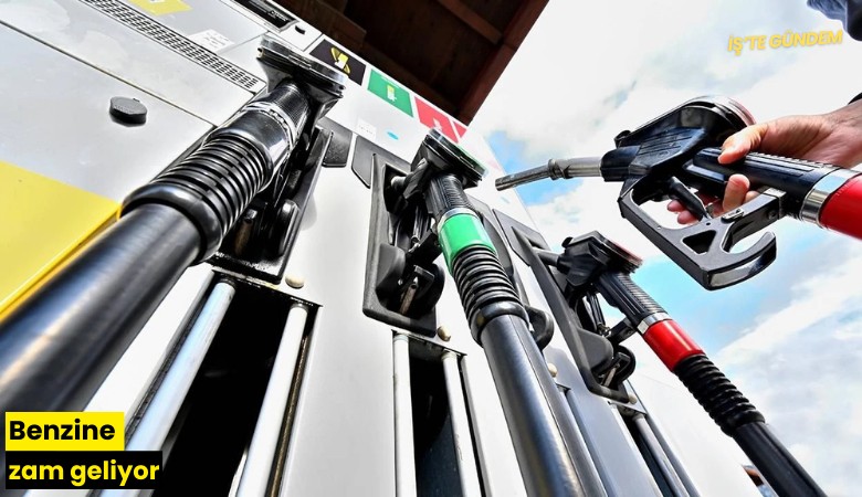 Benzine zam geliyor